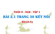 Bài 2.1 trang 30 Toán 9 Kết nối tri thức Tập 1